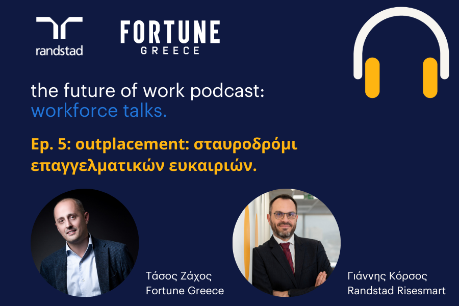 Workforce talks – Outplacement: Ένα σταυροδρόμι επαγγελματικών ευκαιριών